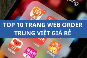top-10-trang-web-order-trung-viet-gia-re