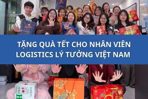 Tặng Quà Tết Cho Nhân Viên Logistics Lý Tưởng Việt Nam